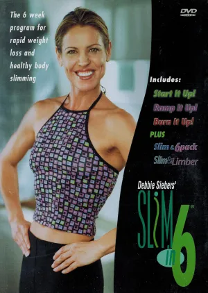 Debbie Siebers' Slim in 6 ( 6 Weeks)