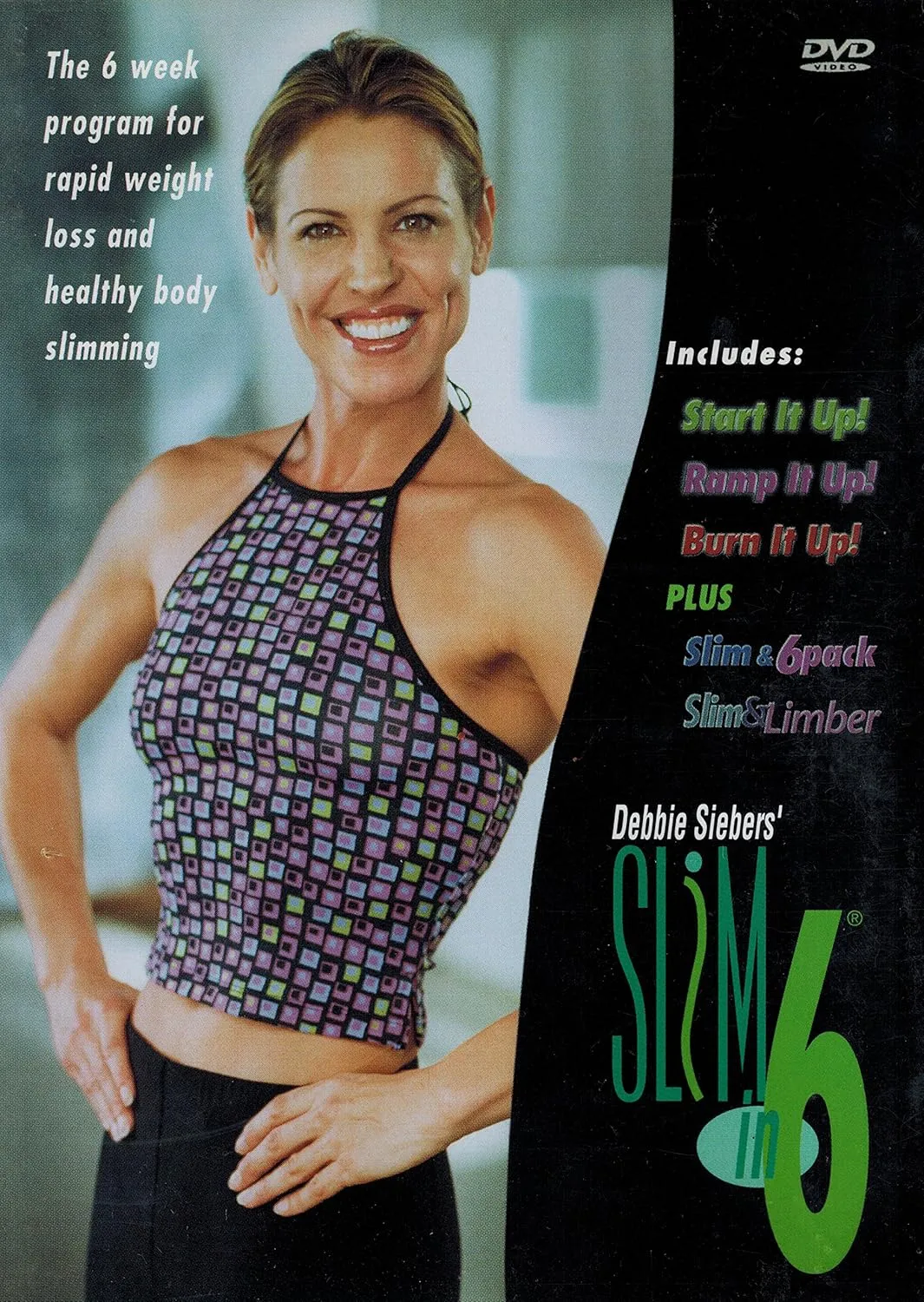 Debbie Siebers' Slim in 6 ( 6 Weeks)