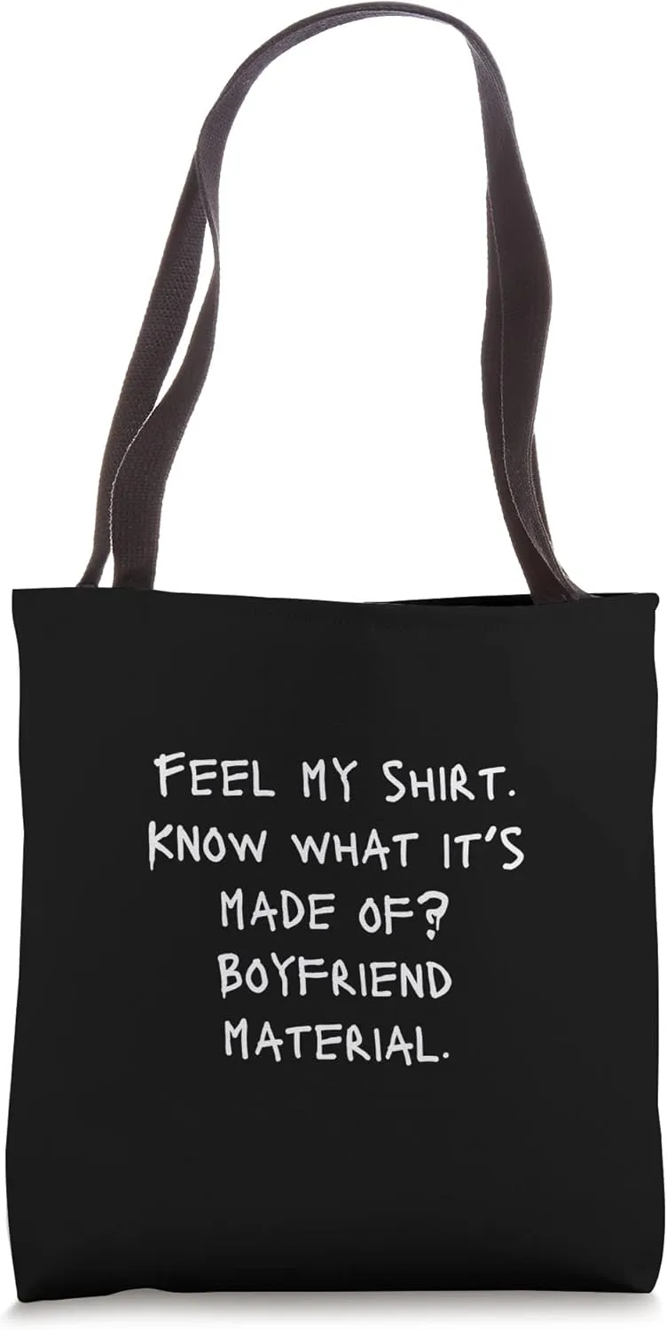 Feel my shirt Funny Adult Joke Pick Up Line Tote Bag