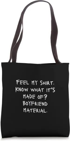 Feel my shirt Funny Adult Joke Pick Up Line Tote Bag