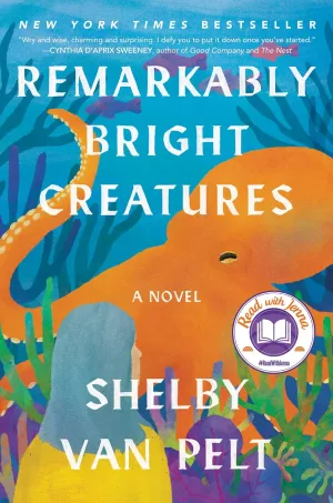 Remarkably Bright Creatures: A Read with Jenna Pick Hardcover  May 3, 2022